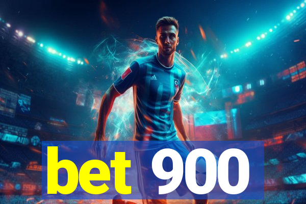 bet 900